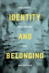 Identity and belonging